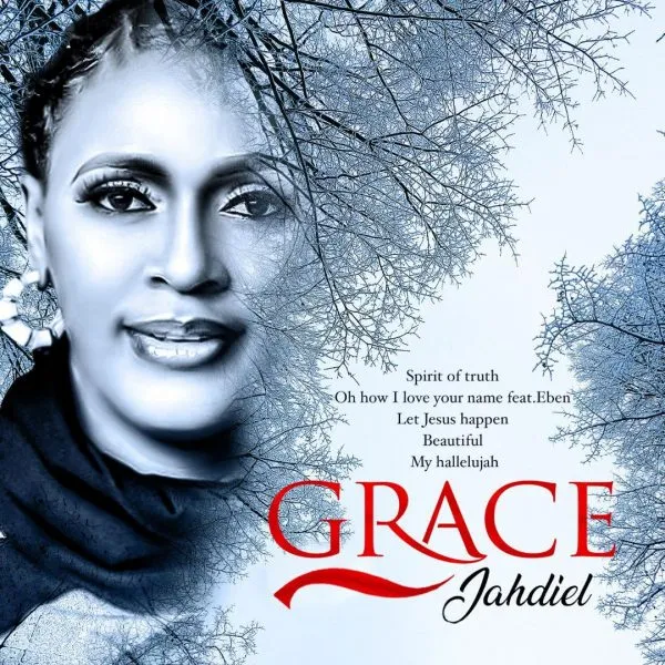 MUSIC: Jahdiel – Grace (EP)