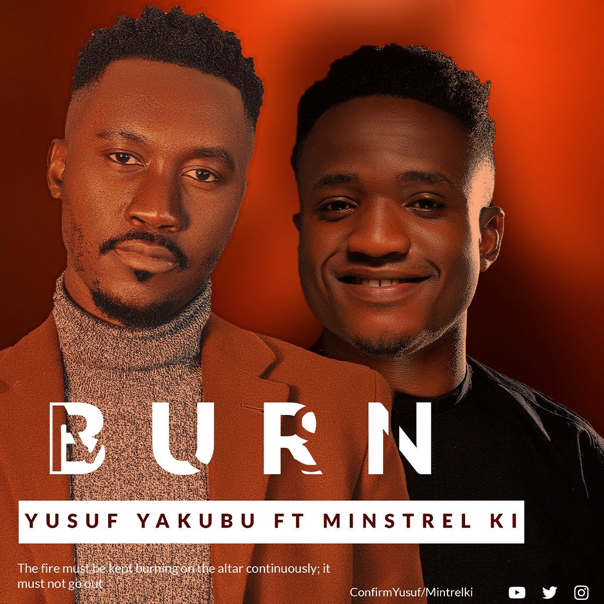 Yusuf Yakubu ‘Burn’ (ft Minstrel KI) Mp3 Download & lyrics 2022