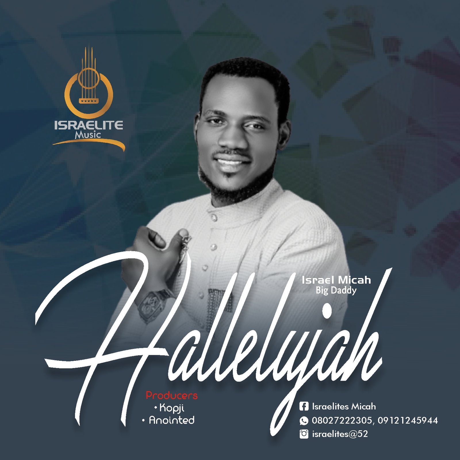 Israel Micah(Big Daddy) –  Hallelujah