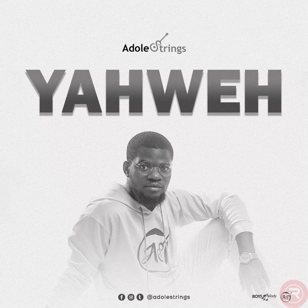 Adolestrings ‘Yahweh’ Mp3 Download