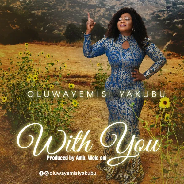 Oluwayemisi Yakubu – With You mp3 download