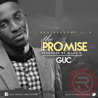 Guc ‘The Promise’ Mp3 Download & Lyrics 2022