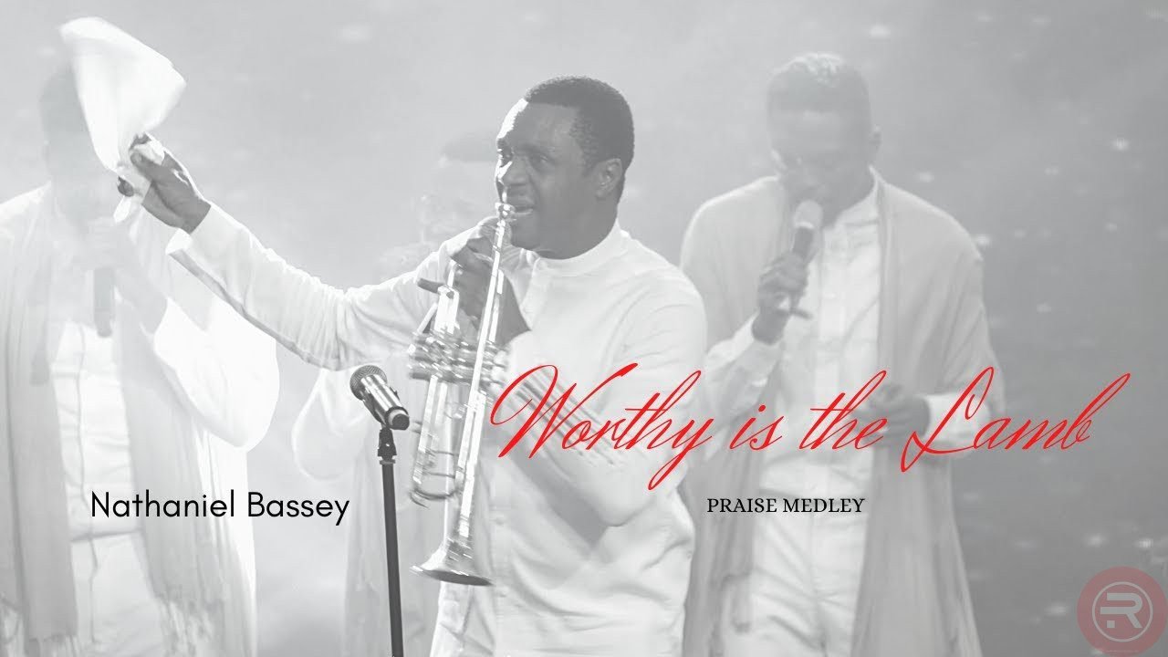 Nathaniel bassey ‘Worthy Is The Lamb’ (Hallelujah Challenge Medley) Mp3 Download & Lyrics 2022