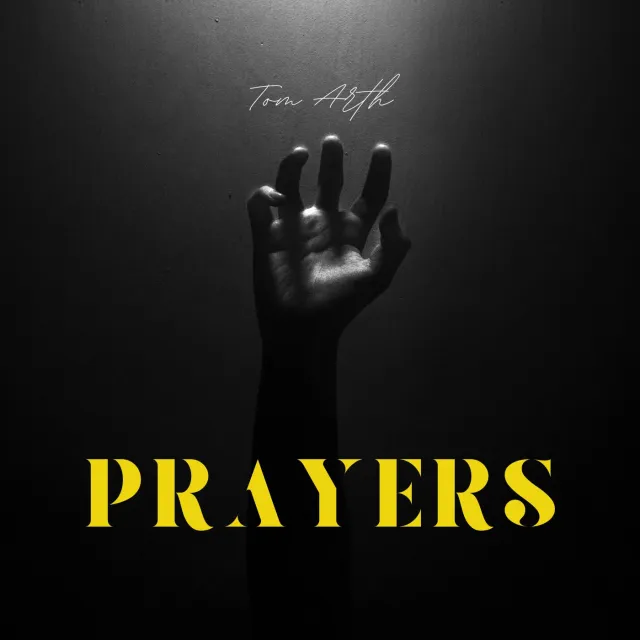 Tom Arth ‘Prayers’ Mp3 Download & lyrics 2022