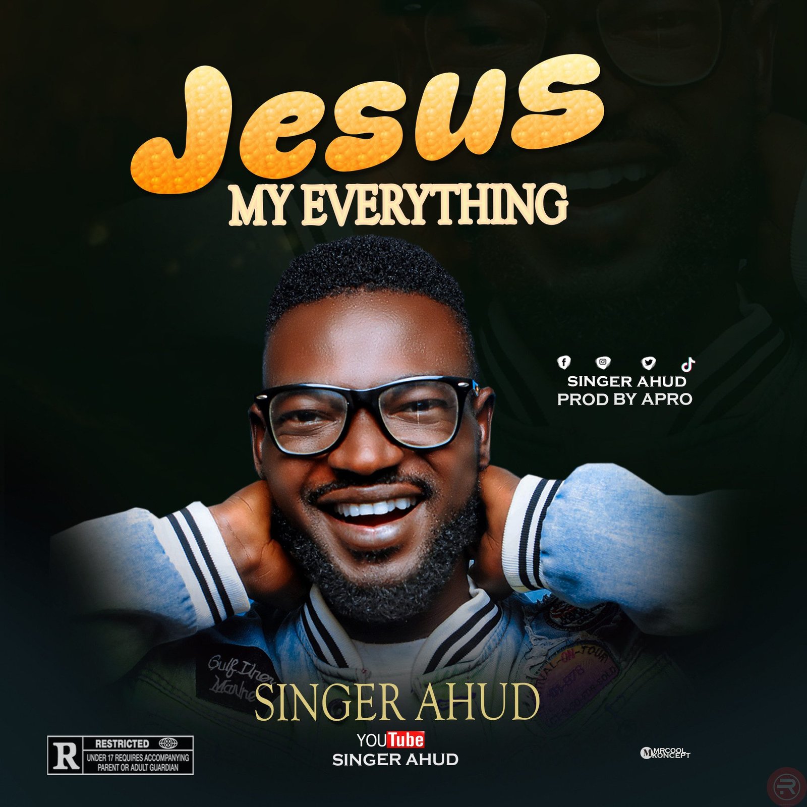 singerahud ‘Jesus my everything’ mp3 Download & Lyrics 2022