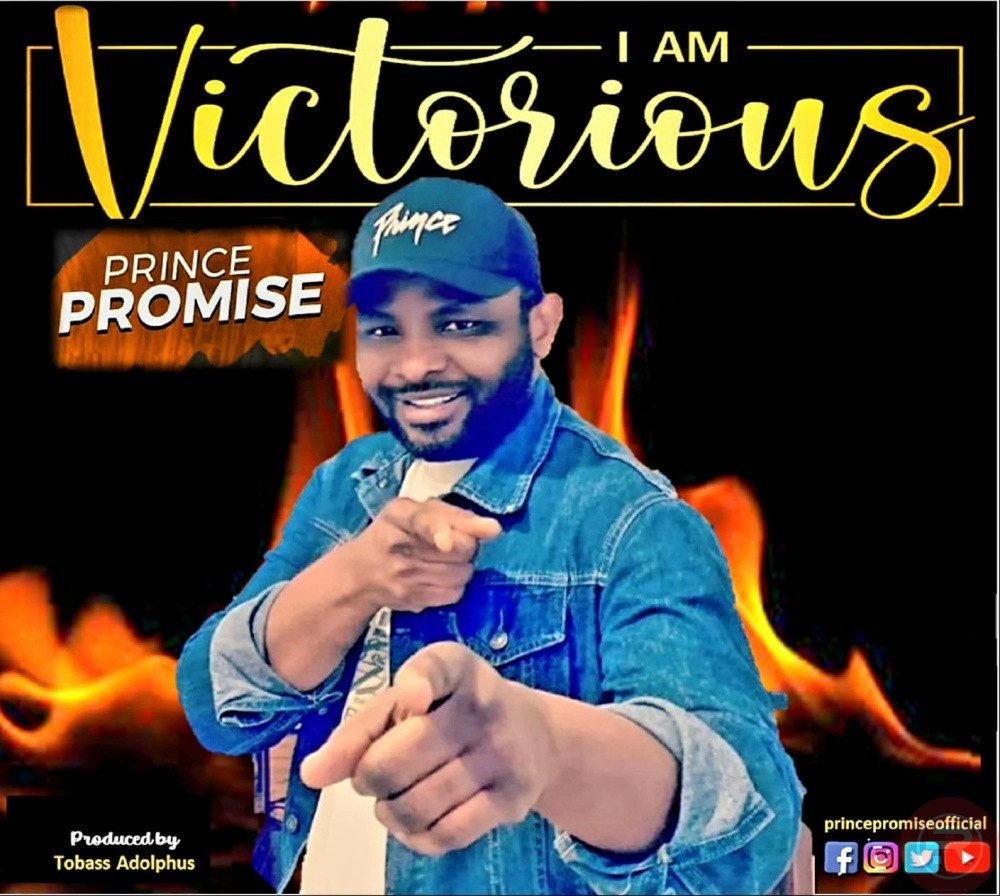 Prince Promise ‘I Am Victorious’ Mp3 Download & Lyrics 2023