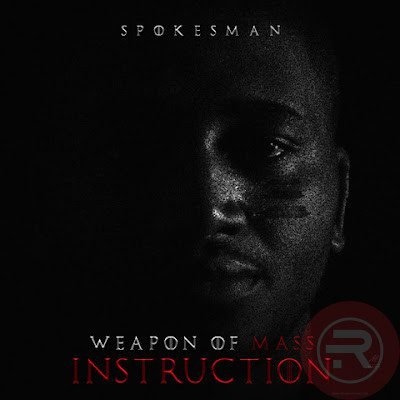 Spokesman ‘Weapons of Mass Instruction’ (Album) Mp3 Download & Lyrics 2023