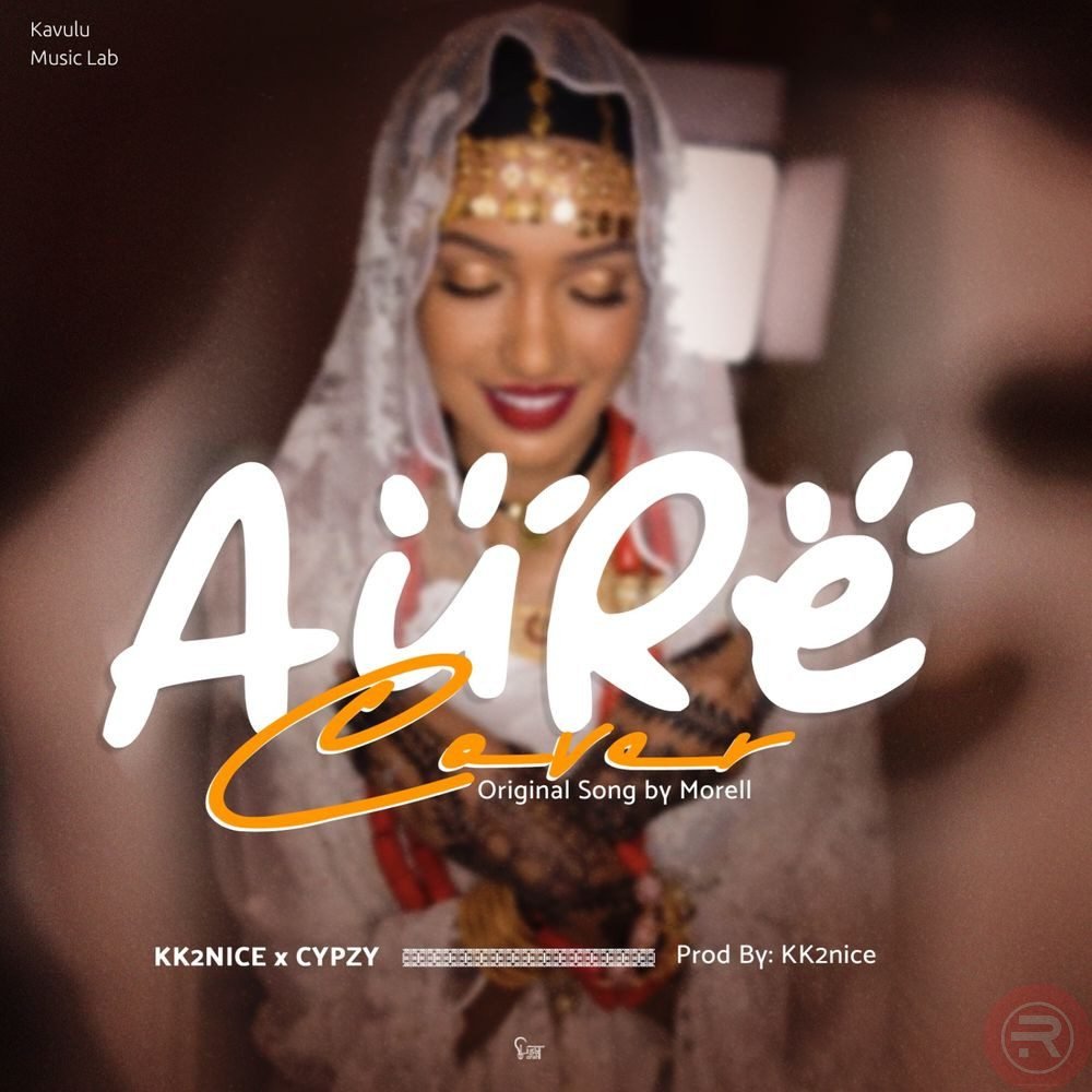 MUSIC: Aure Cover  By – Kk2nice ft Cypzy