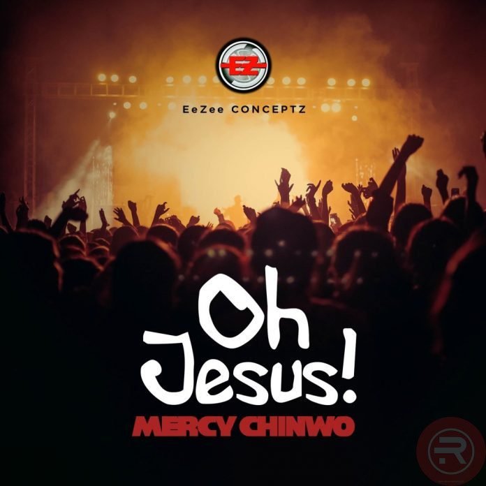 MUSIC + VIDEO: Mercy Chinwo – Oh Jesus | @MMercychinwo