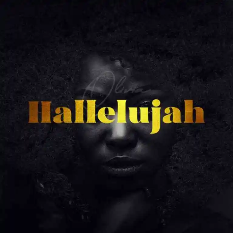 Olivia ‘Hallelujah’ Mp3 Download & Lyrics 2023