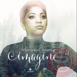 Olivia ‘Imagine’ ft Pompi Mp3 Download & Lyrics 2023