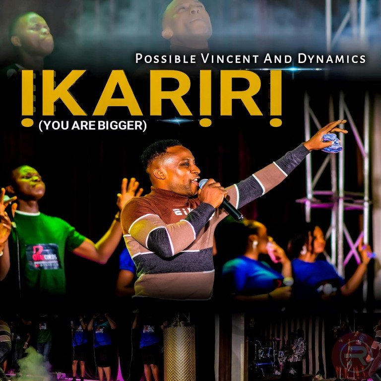 Possible Vincent & Dynamics ‘Ikariri’ (You Are Bigger) Mp3 Download & Lyrics 2023