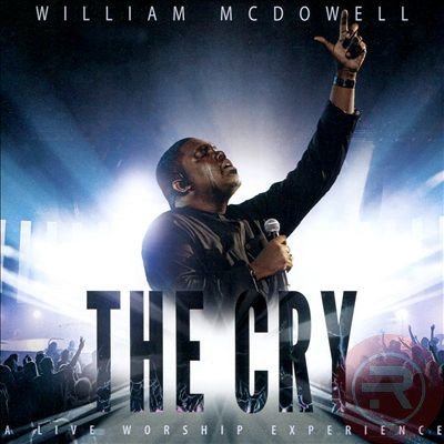 William McDowell ‘The Cry’ (Full Album) Mp3 Download 2023