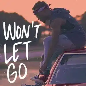 Travis Greene ‘Wont Let Go’ Mp3 Download & Lyrics 2023