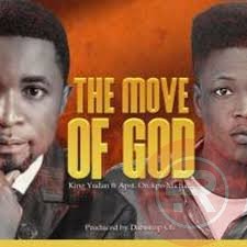 MUSIC: THE MOVE OF GOD – KING YUDAN ft APOSTLE OROKPO MICHAEL MUSIC: THE MOVE OF GOD – KING YUDAN ft APOSTLE OROKPO MICHAEL
