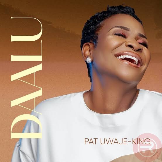 Pat Uwaje-King ‘Daalu’ Mp3 Download & Lyrics 2023