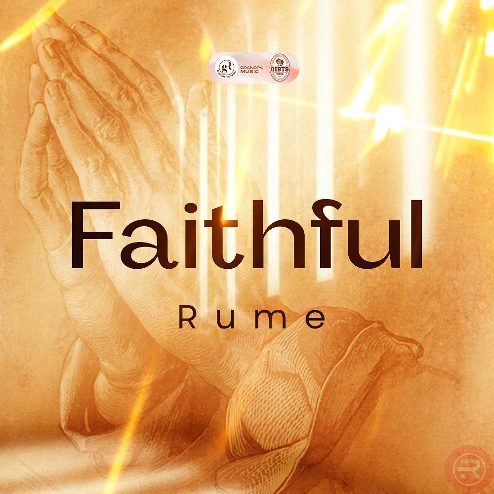 RUME ‘FAITHFUL’ MP3 DOWNLOAD & LYRICS 2023