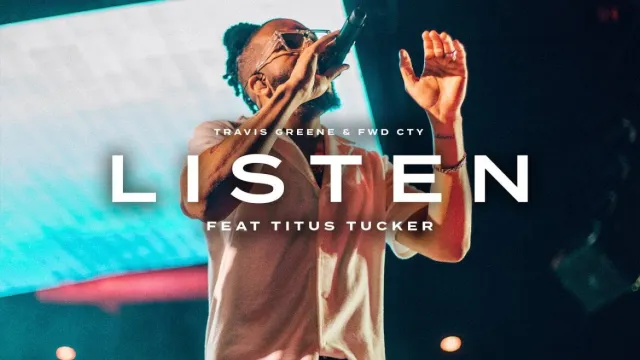 Travis Greene ‘Listen’ Mp3 Download 2023