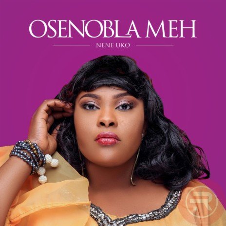 Music: Osenobla Meh – Nene Uko