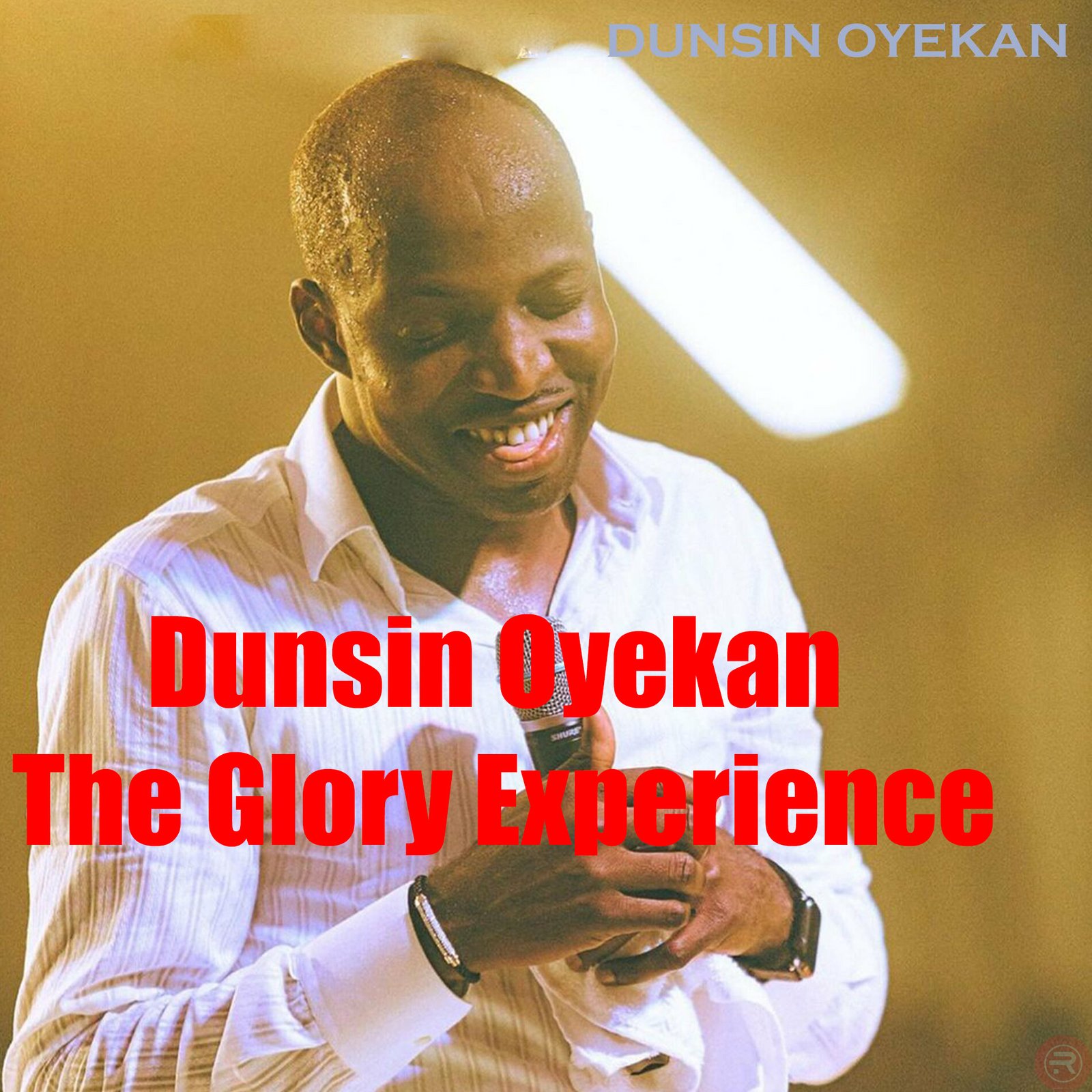 Dunsin Oyekan ‘The Glory Experience'(Full Album) Mp3 Download