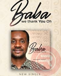 Nathaniel Bassey “Baba We Thank You Oh” Mp3 Download 2024