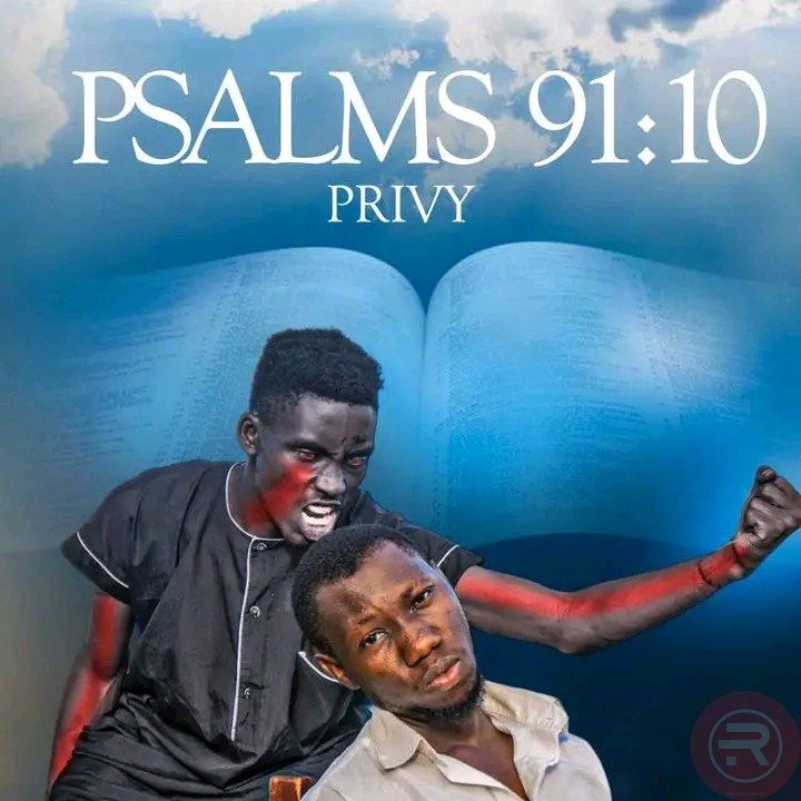 Psalm 91: 10 by Privy | Latest Gospel Music 2025