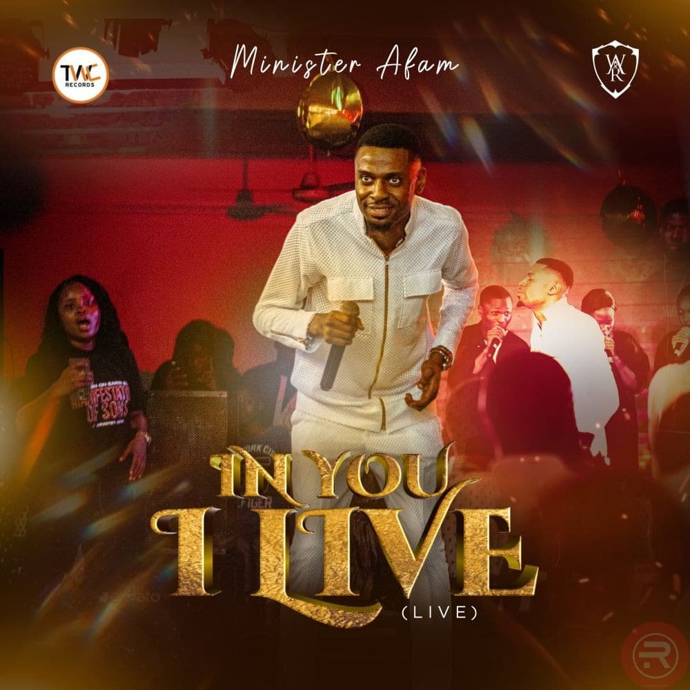 In You I Live By Minister Afam | Latest Gospel Music 2025