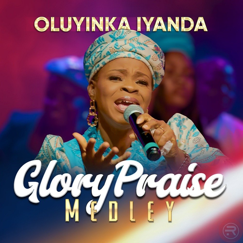 Glory Praise Medley by Oluyinka Iyanda | Latest Gospel Music 2025