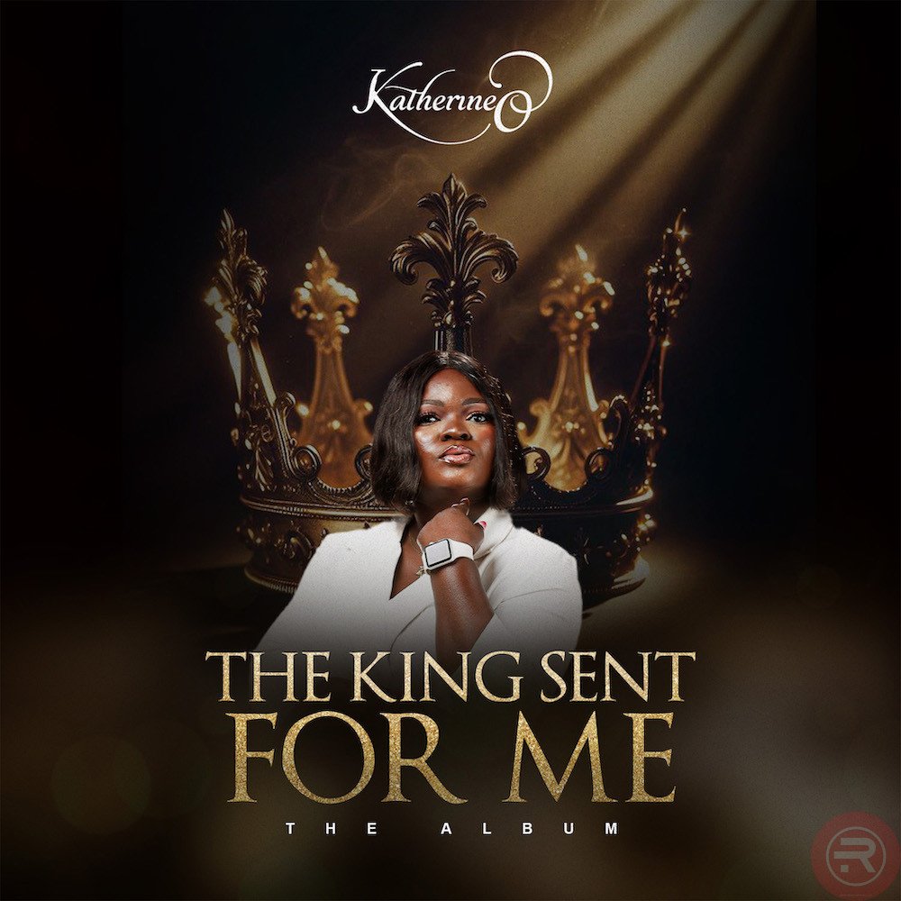 The King Sent For Me by Katherine O | Latest Gospel Music 2025