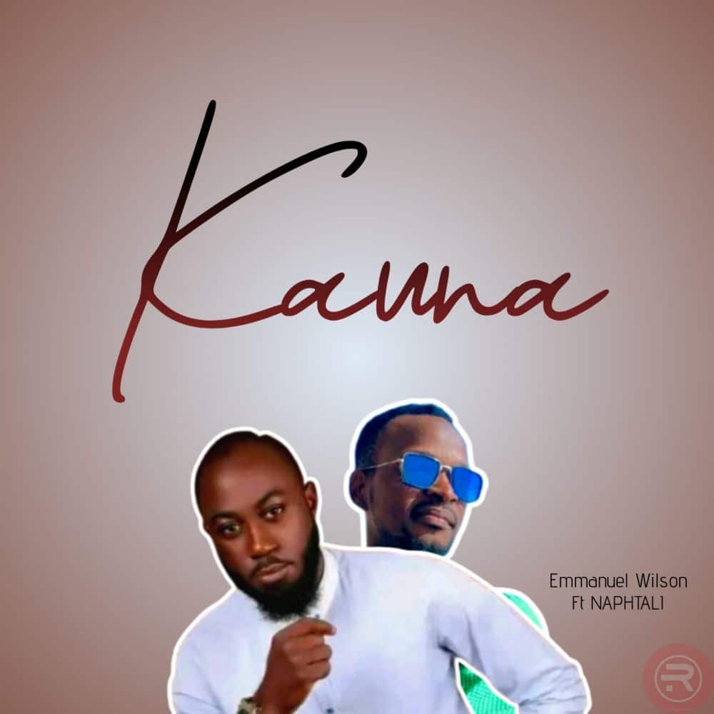 Kauna by Emmanuel Wilson Ft Naphtali Yakubu | Latest Gospel music 2025