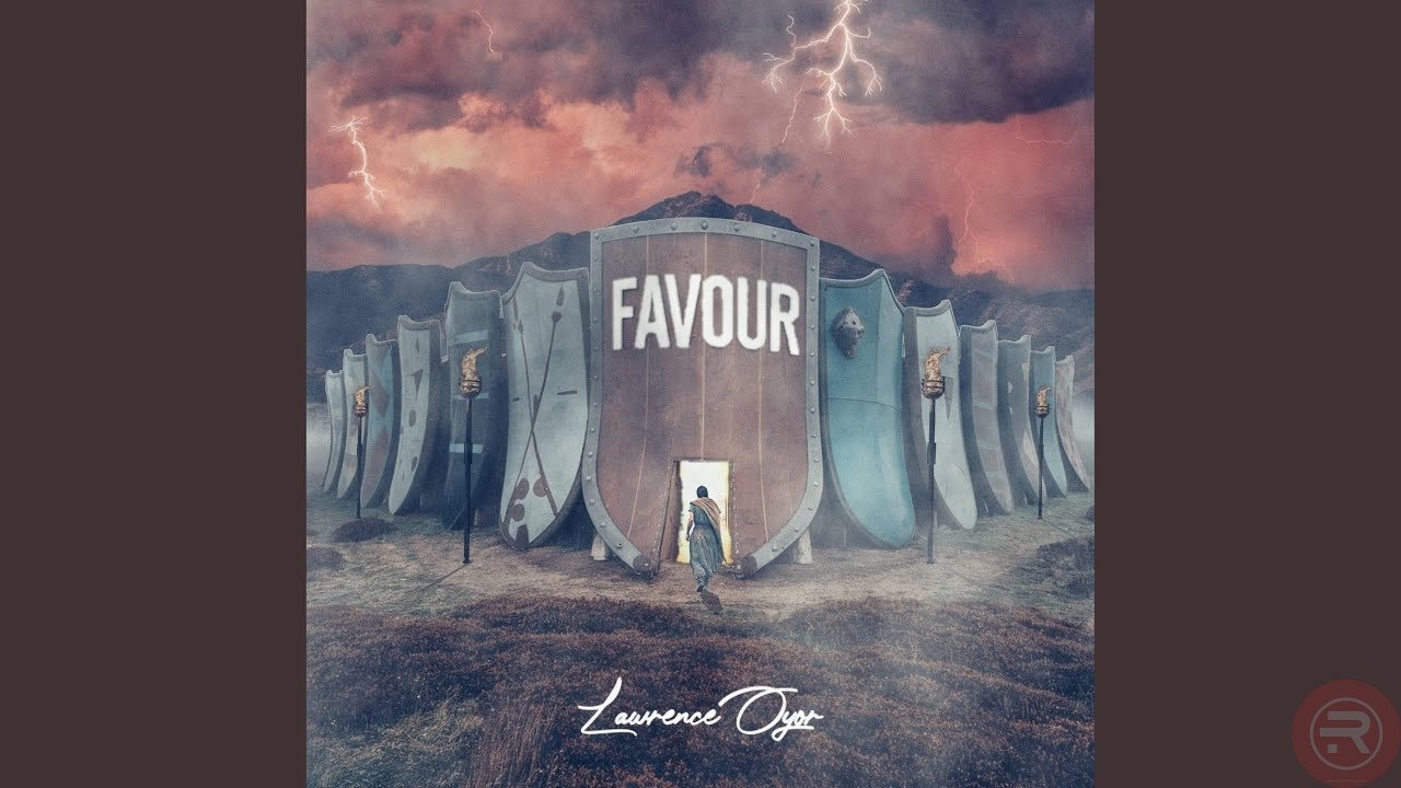 Favour by Lawrence Oyor | Latest Gospel Music 2025