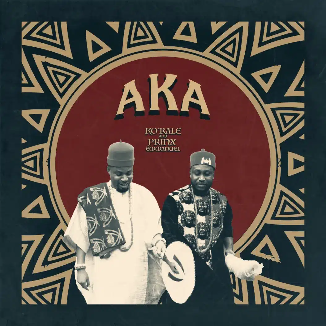 AKA by Ko’rale X PRINX Emmanuel | Latest Gospel Music 2025