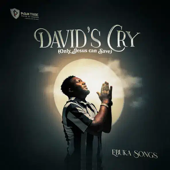David’s Cry (Only Jesus can save) by Ebuka Songs | Latest Gospel Music 2025
