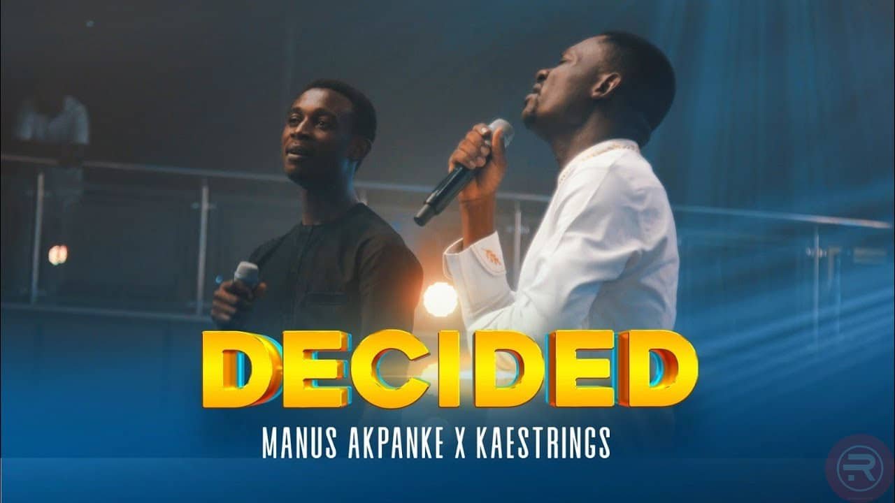 Decided (Live) by Manus Akpanke ft Kaestrings | Latest Gospel Music 2025